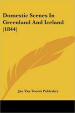 Domestic Scenes In Greenland And Iceland (1844)