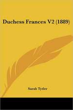 Duchess Frances V2 (1889)