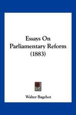 Essays On Parliamentary Reform (1883)