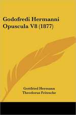 Godofredi Hermanni Opuscula V8 (1877)