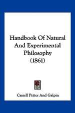 Handbook Of Natural And Experimental Philosophy (1861)