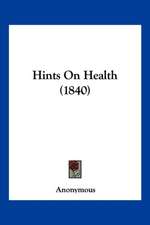 Hints On Health (1840)