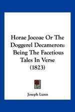 Horae Jocoae Or The Doggerel Decameron