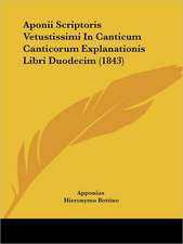 Aponii Scriptoris Vetustissimi In Canticum Canticorum Explanationis Libri Duodecim (1843)