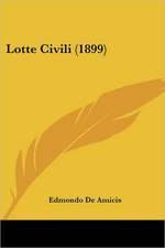 Lotte Civili (1899)