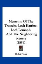 Memento Of The Trosachs, Loch Katrine, Loch Lomond