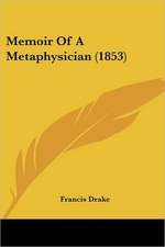 Memoir Of A Metaphysician (1853)