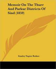 Memoir On The Thurr And Parkur Districts Of Sind (1859)