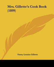 Mrs. Gillette's Cook Book (1899)