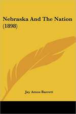 Nebraska And The Nation (1898)