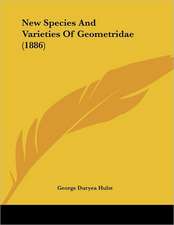 New Species and Varieties of Geometridae (1886)