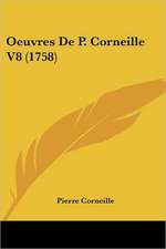 Oeuvres De P. Corneille V8 (1758)