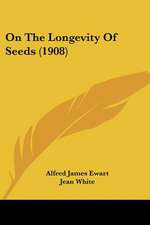 On The Longevity Of Seeds (1908)