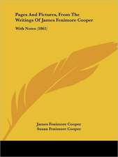 Pages And Pictures, From The Writings Of James Fenimore Cooper