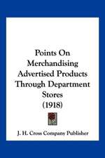 Points On Merchandising Advertised Products Through Department Stores (1918)