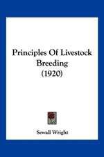 Principles Of Livestock Breeding (1920)