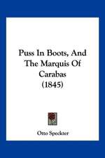 Puss In Boots, And The Marquis Of Carabas (1845)