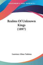 Realms Of Unknown Kings (1897)