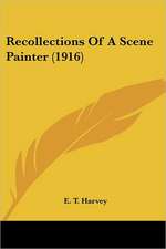 Recollections Of A Scene Painter (1916)