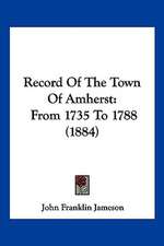 Record Of The Town Of Amherst