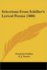 Selections From Schiller's Lyrical Poems (1886)