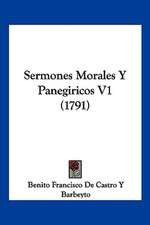 Sermones Morales Y Panegiricos V1 (1791)