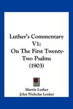 Luther's Commentary V1