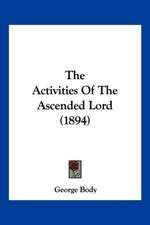 The Activities Of The Ascended Lord (1894)