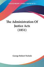 The Administration Of Justice Acts (1851)