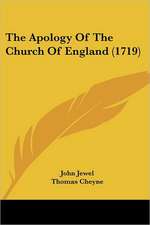 The Apology Of The Church Of England (1719)