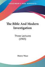 The Bible And Modern Investigation