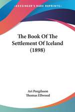 The Book Of The Settlement Of Iceland (1898)