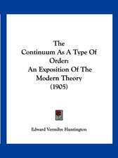 The Continuum As A Type Of Order