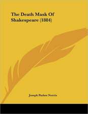 The Death Mask Of Shakespeare (1884)