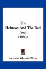 The Hebrews And The Red Sea (1883)