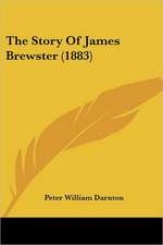 The Story Of James Brewster (1883)