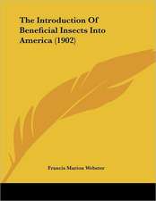 The Introduction Of Beneficial Insects Into America (1902)