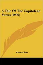 A Tale Of The Capitolene Venus (1909)