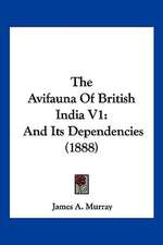 The Avifauna Of British India V1