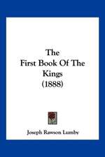 The First Book Of The Kings (1888)