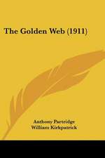 The Golden Web (1911)