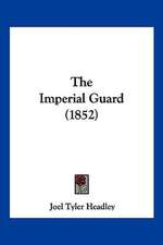 The Imperial Guard (1852)