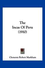 The Incas Of Peru (1910)