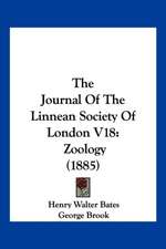 The Journal Of The Linnean Society Of London V18