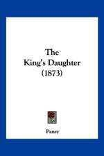 The King's Daughter (1873)