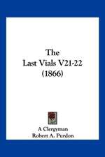 The Last Vials V21-22 (1866)