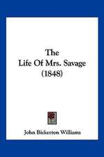 The Life Of Mrs. Savage (1848)