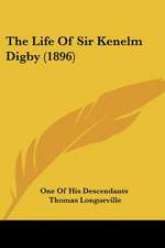 The Life Of Sir Kenelm Digby (1896)