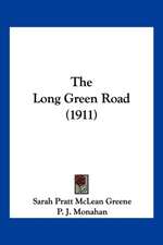 The Long Green Road (1911)