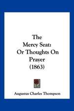 The Mercy Seat